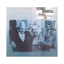 George Highfill - Waitin' Up