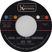 George Jones & Melba Montgomery - Until Then / We Must Have Been Out Of Our Minds