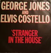 George Jones And Elvis Costello - Stranger In The House / A Drunk Can't Be A Man