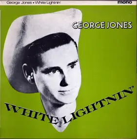 George Jones - White Lightnin'