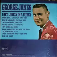 George Jones - I Get Lonely in a Hurry