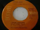 7'' - George Jones - I Made Leaving (Easy For You)