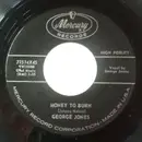 7'' - George Jones - Money To Burn / Big Harlan Taylor