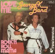 George K Band - Love Me