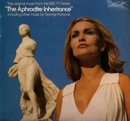 George Kotsonis - The Original Music From The BBC TV Series 'The Aphrodite Inheritance' Including Other Music By Geor