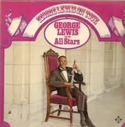 George Lewis And His New Orleans All Stars - George Lewis On Tour