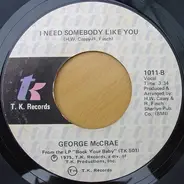 George McCrae - Look At You / I Need Somebody Like You