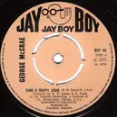 7'' - George McCrae - Sing A Happy Song