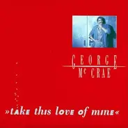 George McCrae - Take This Love Of Mine