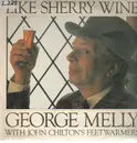 LP - George Melly With John Chilton - Like Sherry Wine