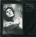 7'' - George Michael - Careless Whisper - Blue Injection labels