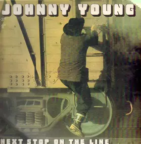 Johnny Young - Next Stop on The Line