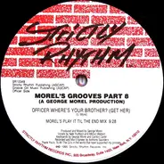 Morels Grooves Part 8 - Officer Where´s Your Brother