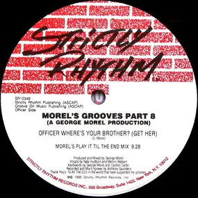 Morels Grooves Part 8 - Officer Where´s Your Brother