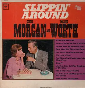 George Morgan - Slippin' Around