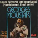 7inch Vinyl Single - Georges Moustaki - Kaum Bemerkt Und Unerkannt / Ein Lied Für Sie
