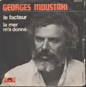 7inch Vinyl Single - Georges Moustaki - Le Facteur / La Mer M'a Donné
