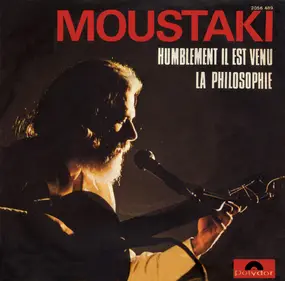 Georges Moustaki - Humblement Il Est Venu / Ma Philosophie