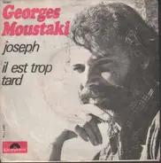 Georges Moustaki - Joseph / Il Est Trop Tard