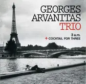 Georges Arvanitas Trio - 3 A.M. + Cocktail For Three
