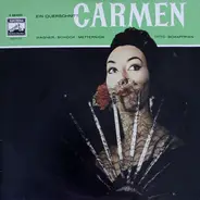 Georges Bizet - Sieglinde Wagner , Rudolf Schock , Josef Metternich , Lisa Otto , Rosl Schaffrian - Carmen - Ein Querschnitt