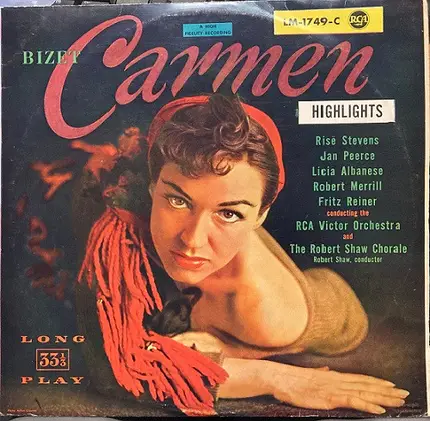 Georges Bizet — Risë Stevens , Jan Peerce , Licia Albanese , Robert Merrill , Fritz Reiner , The Ro - Carmen (Highlights)