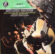 Georges Bizet , Chor Der Deutschen Oper Berlin , Berliner Symphoniker , Horst Stein - Carmen (Großer Querschnitt)