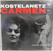Georges Bizet , André Kostelanetz And His Orchestra - Carmen (Opera For Orchestra)
