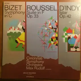 Georges Bizet - Bizet-Symphony in C; Roussel-Suite in F Op. 33; D'Indy- Istar Op. 42