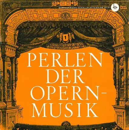 Bizet / Verdi / Schmidt - Perlen Der Opernmusik, 1. Folge