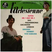 Georges Bizet , Herbert von Karajan , Philharmonia Orchestra - L'Arlésienne Suiten Nr. 1 Und Nr. 2