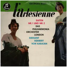 Georges Bizet - L'Arlésienne Suiten Nr. 1 Und Nr. 2
