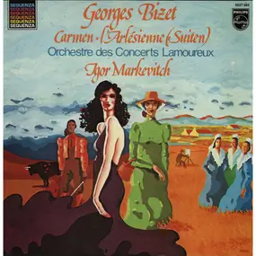 Georges Bizet - Carmen- / L'Arlesienne-Suiten