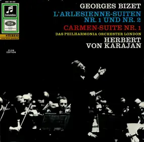 Georges Bizet - L'Arlesienne Suiten Nr. 1 Und Nr. 2 / Carmen-Suite Nr. 1