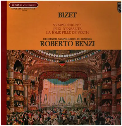 Georges Bizet , The London Symphony Orchestra , Roberto Benzi - Symphonie N°1 - Jeux D'Enfants - La Jolie Fille De Perth