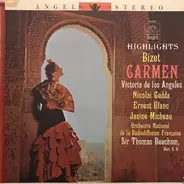 Georges Bizet , Victoria De Los Angeles , Nicolai Gedda , Ernest Blanc , Janine Micheau , And Sir T - Highlights - Bizet - Carmen