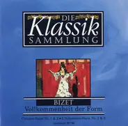 Bizet - Die Klassiksammlung 17: Bizet: Vollkommenheit Der Form