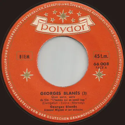 Georges Blaness - Que Sera, Sera / Les Souveniers Sont Faits De Ca