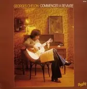 Georges Chelon - Commencer À Revivre