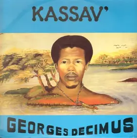 Georges Decimus - Kassav' With Georges Decimus