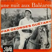 7inch Vinyl Single - Georges Guétary - Une Nuit Aux Baléares