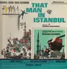LP - Georges Garvarentz - That Man In Istanbul (Original Sound Track Recording)
