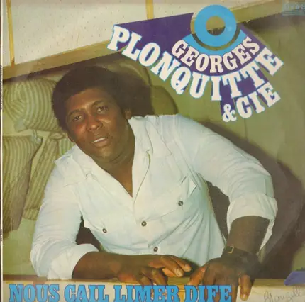 Georges Plonquitte & Cie - Nous Cail Limer Dife