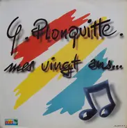 Georges Plonquitte - Mes Vingt Ans...