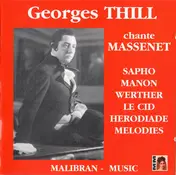 Georges Thill - Georges Thill Chante Massenet