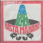 7inch Vinyl Single - Georges Ulmer - Hasta Mañana