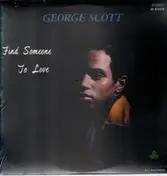 George Scott - Find Someone to Love