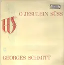 LP - George Schmitt - O Jesulein Süss