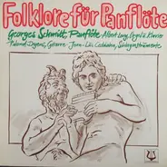 Georges Schmitt - Folklore Für Panflöte