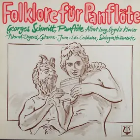 Georges Schmitt - Folklore Für Panflöte